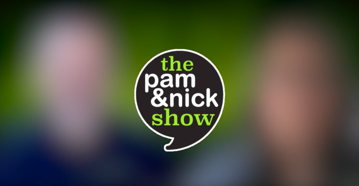 The Pam & Nick Show 2020 Edition The Pam & Nick Show 2020 Edition